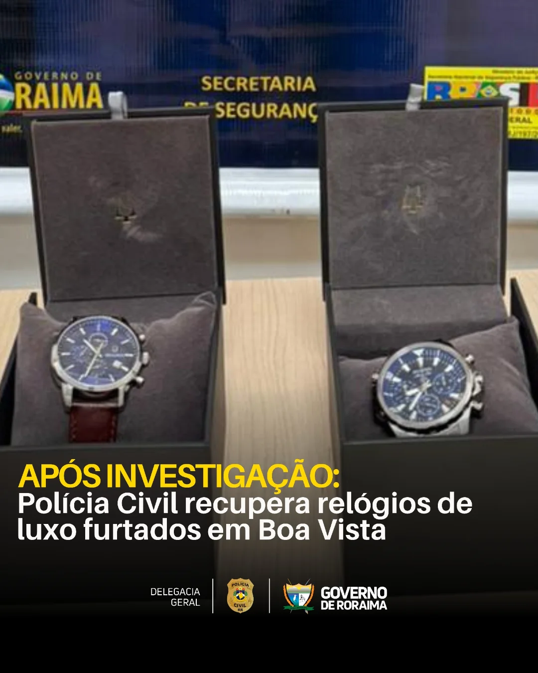 apos-investigacao:-policia-civil-recupera-relogios-de-luxo-furtados-em-boa-vista
