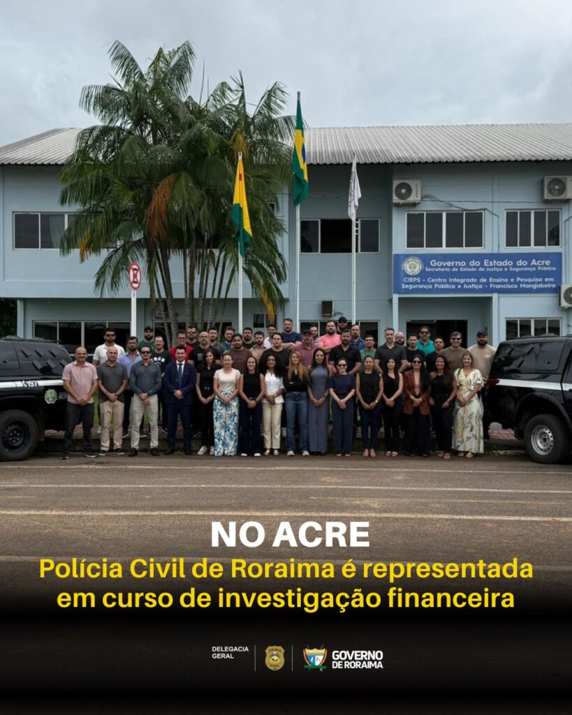 no-acre:-policia-civil-de-roraima-e-representada-em-curso-de-investigacao-financeira